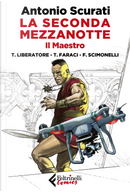 La seconda mezzanotte vol. 1 by Antonio Scurati, Tito Faraci