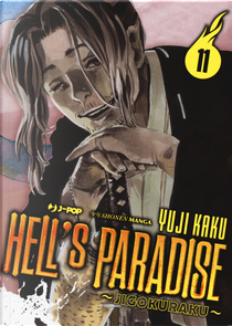 Hell's paradise. Jigokuraku. Vol. 11 by Yuji Kaku