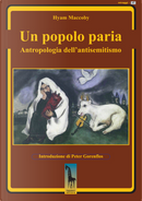 Un popolo paria. Antropologia dell’antisemitismo by Hyam Maccoby