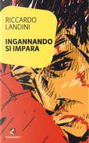 Ingannando si impara by Riccardo Landini