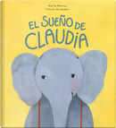 El sueno de Claudia by Marta Morros