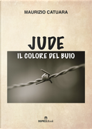 Jude, il colore del buio by Maurizio Catuara