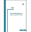 Cannibalismo. Questioni di genere e serialità by Davide Costa