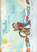 Balto. La corsa delle slitte by Andrea Laprovitera, Francesca Del Sere