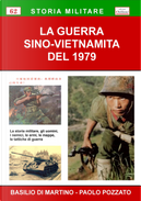 La guerra sino-vietnamita del 1979 by Basilio Di Martino, Paolo Pozzato