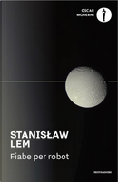 Fiabe per robot by Stanislaw Lem