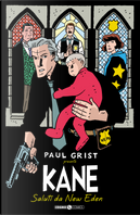 Kane. Vol. 1: Saluti da New Eden by Paul Grist