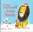 Come nascondere un leone a Natale by Helen Stephens