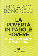 La povertà in parole povere. Disuguaglianze e pandemia by Edoardo Boncinelli