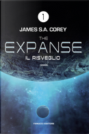 Il risveglio. The Expanse. Vol. 1 by James S. A. Corey