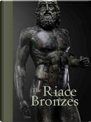 The Riace Bronzes by Carmelo Malacrino, Luigi Spina, Riccardo Di Cesare