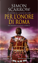 Per l'onore di Roma by Simon Scarrow