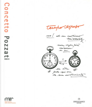 Concetto Pozzati. Tempo sospeso by Claudio Spadoni, Concetto Pozzati