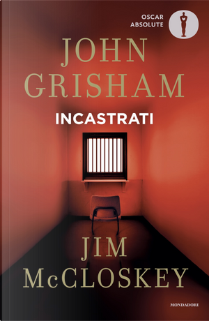 Incastrati by Jim McCloskey, John Grisham