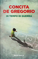 In tempo di guerra by Concita De Gregorio