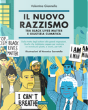 Il nuovo razzismo. Tra Black Lives Matter e giustizia climatica by Valentina Giannella