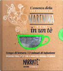 L'essenza della Maremma in un tè-The essence of Maremma in a tea by Elena Guerrini