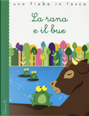 La rana e il bue by Fedro, Stefano Bordiglioni, Viola Sgarbi