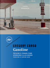 Gasoline. Testo inglese a fronte by Gregory Corso