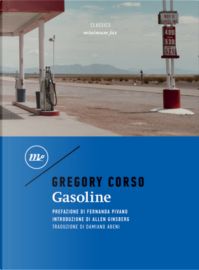Gasoline. Testo inglese a fronte by Gregory Corso