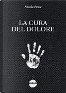 La cura del dolore by Nicola Pesce