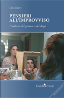 Pensieri all'improvviso. Cantata di prima e dopo by Lina Sastri