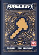 Minecraft. Guida all'esplorazione