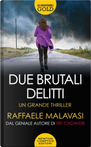 Due brutali delitti by Raffaele Malavasi