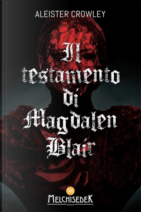Il testamento di Magdalen Blair by Aleister Crowley