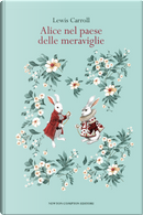 Alice nel paese delle meraviglie by Lewis Carroll