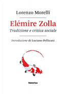 Elémire Zolla. Tradizione e critica sociale by Lorenzo Morelli