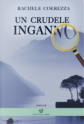 Un crudele inganno by Rachele Coerezza