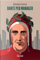 Dante per manager by Enrico Cerni