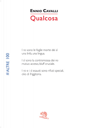 Qualcosa #altre100 by Ennio Cavalli