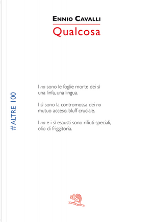 Qualcosa #altre100 by Ennio Cavalli