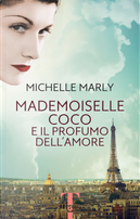 Mademoiselle Coco e il profumo dell'amore by Michelle Marly