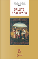 Salute e salvezza by Carlo Casalone, Maurizio Chiodi, Roberto Mordacci