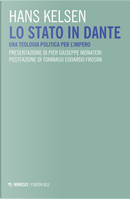 Lo Stato in Dante. Una teologia politica per l'impero by Hans Kelsen