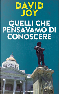 Quelli che pensavamo di conoscere by David Joy