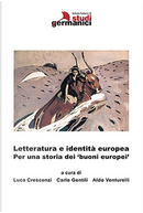 Letteratura e identità europea. Per una storia dei 'buoni europei'