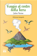 Viaggio al centro della terra by Jules Verne