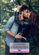 Le paure del cuore by Silvia Bortoli