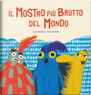 Il mostro più brutto del mondo by Erica Salcedo, Luis Amavisca Guridi