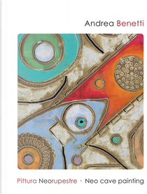 Pittura neorupestre by Andrea Benetti