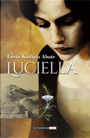 Luciella by Lucia Kadigia Abate