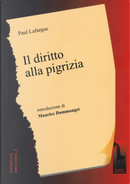 Il diritto alla pigrizia by Paul Lafargue