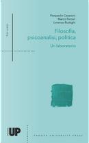 Filosofia, psicoanalisi, politica. Un laboratorio