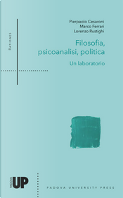 Filosofia, psicoanalisi, politica. Un laboratorio