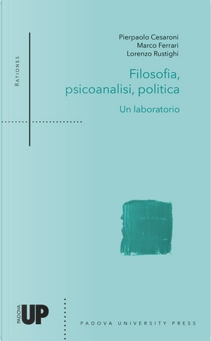 Filosofia, psicoanalisi, politica. Un laboratorio
