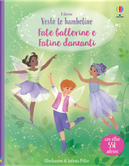 Fate ballerine-Fatine danzanti. Con adesivi by Fiona Watt